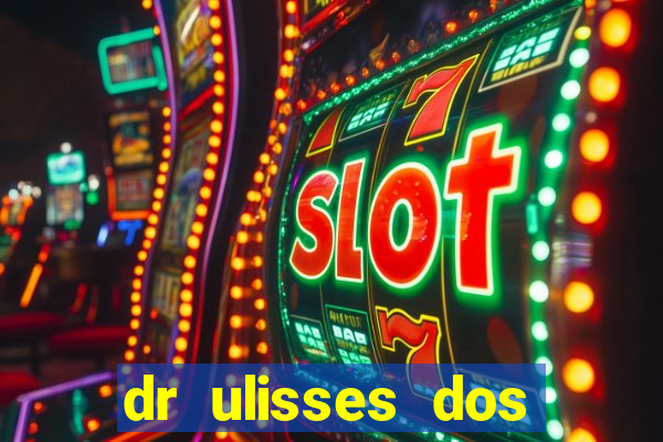 dr ulisses dos santos ortopedista